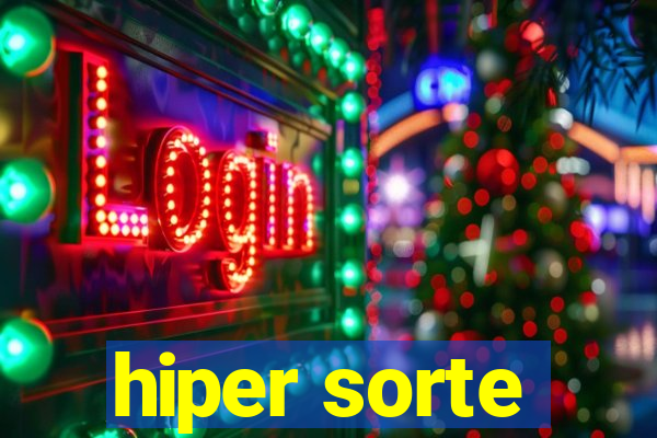 hiper sorte